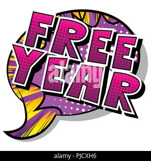 Free Year - Vector illustrated comic book style phrase. Stock Vector
