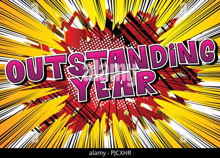 Outstanding Year - Vector illustrated comic book style phrase. Stock Vector