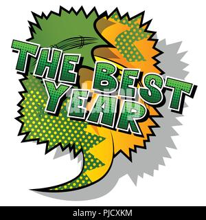 The Best Year - Vector illustrated comic book style phrase. Stock Vector