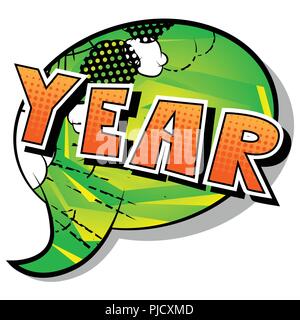 Year - Vector illustrated comic book style phrase. Stock Vector