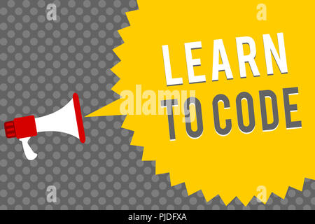Handwriting text writing Learn To Code. Concept meaning Learn to write Software Be a Computer Programmer Coder Megaphone loudspeaker speech bubble mes Stock Photo