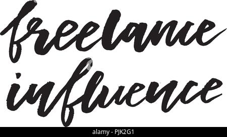 slogan freelance influence phrase graphic vector Print Fashion lettering Stock Vector