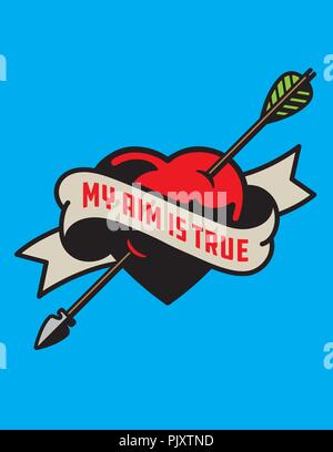My Aim Is True heart pierced by arrow illustration. Vector tattoo style drawing of love symbol featuring heart with cupid’s arrow through it and banne Stock Vector
