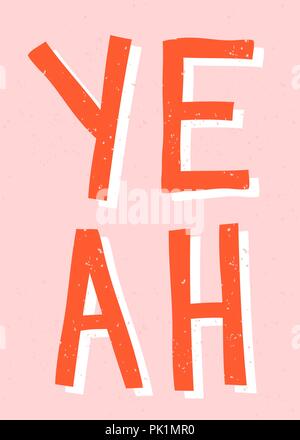 Yeah - vintage style typographic design in red and white on pastel pink background. Wall art, greeting card, t-shirt, social media post design. Stock Vector