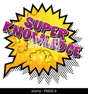 Super Knowledge - Vector illustrated comic book style phrase. Stock Vector