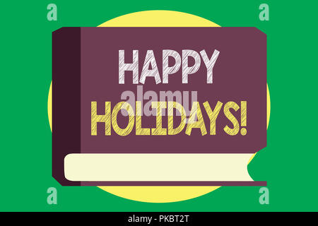 Handwriting text writing Happy Holidays. Concept meaning Made a short journey by a group of people for pleasure. Stock Photo