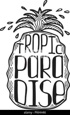 Illustration of a pineapple with a unique hand-drawn lettering inside. Tropic paradise. Stock Vector