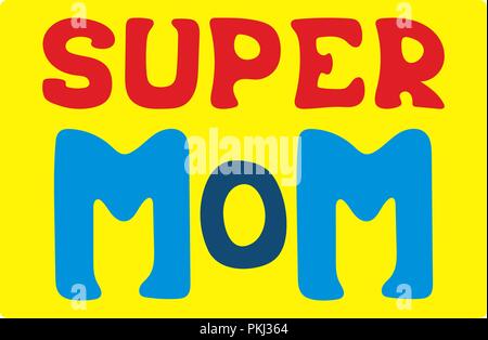 Bright poster with hand-drawn frase in the yellow frame - Super mom. Stock Vector