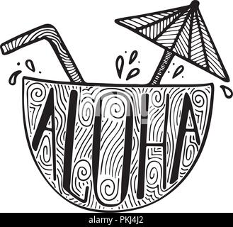 Illustration of a cocktail in a coco with a unique hand-drawn lettering inside. Aloha. Stock Vector