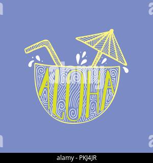 Illustration of a cocktail in a coco with a unique hand-drawn lettering inside. Aloha. Stock Vector