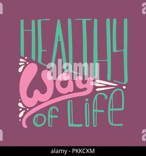 Colorful hand-drawn lettering quote with a phrase - Healthy way of life. Stock Vector