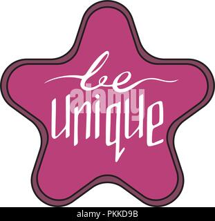 Unique hand-drawn lettering with star - be unique. Stock Vector