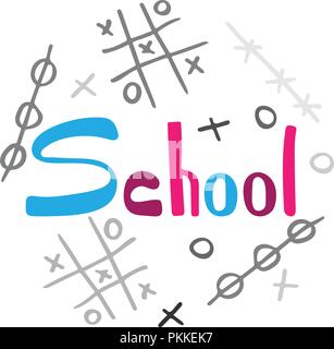 Unique school hand-drawn lettering with doodles. Tic-tac-toe. Stock Vector