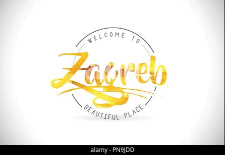 Zagreb Welcome To Word Text with Handwritten Font and Golden Texture Design Illustration Vector. Stock Vector