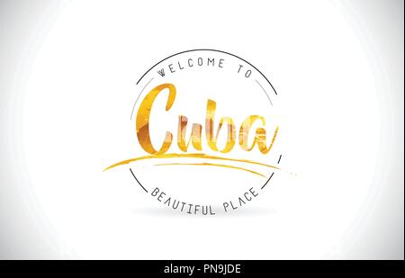 Cuba Welcome To Word Text with Handwritten Font and Golden Texture Design Illustration Vector. Stock Vector