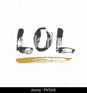 LOL lettering handwritten sign, Hand drawn grunge calligraphic text. Vector illustration. Stock Vector