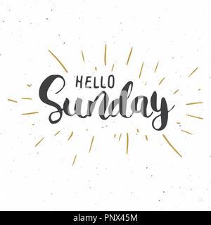 Hello Sunday lettering quote, Hand drawn calligraphic sign. Vector illustration. Stock Vector