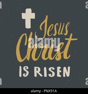 He is risen, lettering religious sign with crucifix symbol. Hand drawn Christian cross, grunge textured retro badge, Vintage label, typography design  Stock Vector