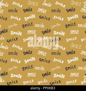 Smile lettering seamless pattern. Hand drawn sketched calligraphic signs, grunge textured retro badge, Vintage typography design print, vector illustr Stock Vector