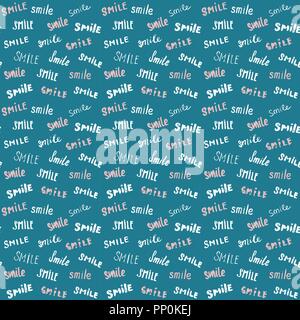 Smile lettering seamless pattern. Hand drawn sketched calligraphic signs, grunge textured retro badge, Vintage typography design print, vector illustr Stock Vector