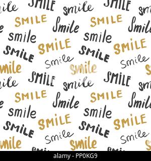 Smile lettering seamless pattern. Hand drawn sketched calligraphic signs, grunge textured retro badge, Vintage typography design print, vector illustr Stock Vector