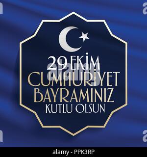29 ekim Cumhuriyet Bayrami. 29 october Republic Day Turkey and the National Day, wishes card design. 29 Ekim Cumhuriyet Bayraminiz Kutlu Olsun. Stock Vector
