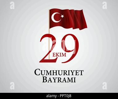 29 Ekim Cumhuriyet Bayraminiz. Translation: 29 october Republic Day Turkey. Vector Illustration Stock Vector