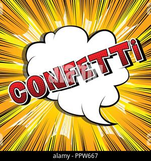 Confetti - Vector illustrated comic book style phrase. Stock Vector