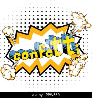 Confetti - Vector illustrated comic book style phrase. Stock Vector