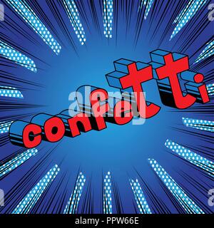 Confetti - Vector illustrated comic book style phrase. Stock Vector