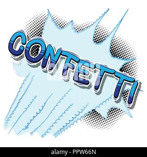 Confetti - Vector illustrated comic book style phrase. Stock Vector