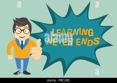 Text sign showing Learning Never Ends. Conceptual photo Life Long Educational and Wellness Opportunities. Stock Photo