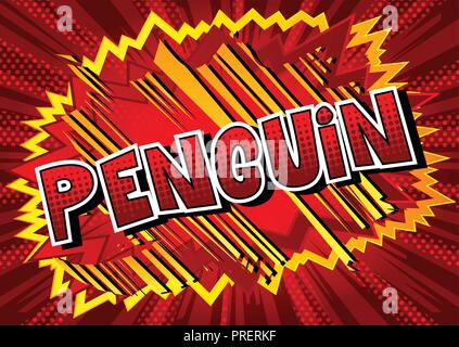 Penguin - Vector illustrated comic book style phrase. Stock Vector