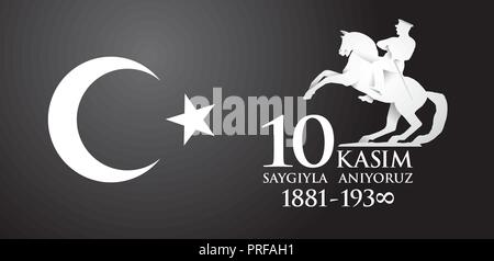 Saygilarla aniyoruz 10 kasim. Translation from Turkish. November 10, respect and remember.. Stock Vector