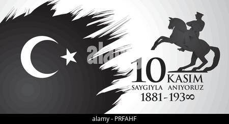 Saygilarla aniyoruz 10 kasim. Translation from Turkish. November 10, respect and remember.. Stock Vector