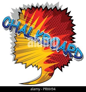 Chalkboard - Vector illustrated comic book style phrase. Stock Vector