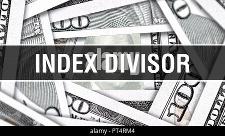 Index Divisor Closeup Concept. American Dollars Cash Money,3D rendering. Index Divisor at Dollar Banknote. Financial USA money banknote Commercial mon Stock Photo