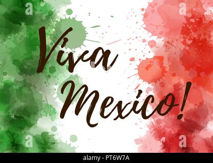Viva Mexico background with watercolored grunge design. Independence day concept background. Abstract watercolor splashes in Mexico flag colors Stock Vector