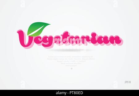 vegetarian 3d word with a green leaf and pink color on white background suitable for card icon brochure or typography logo design Stock Vector