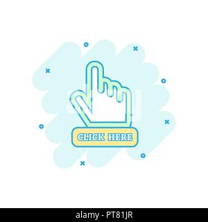 Cartoon colored click here icon in comic style. Hand cursor finger illustration pictogram. Click sign splash business concept. Stock Vector