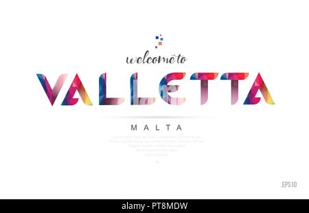 Welcome to valletta malta card and letter design in colorful rainbow color and typographic icon design Stock Vector