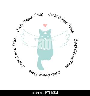 Funny cat with wings. Cats come true circle shape text. Vector illustration. Cute label, print, sticker, or greeting card design. Stock Vector