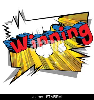 Winning - Vector illustrated comic book style phrase. Stock Vector