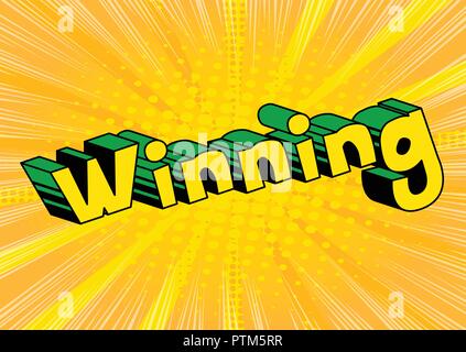 Winning - Vector illustrated comic book style phrase. Stock Vector