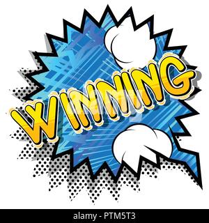 Winning - Vector illustrated comic book style phrase. Stock Vector