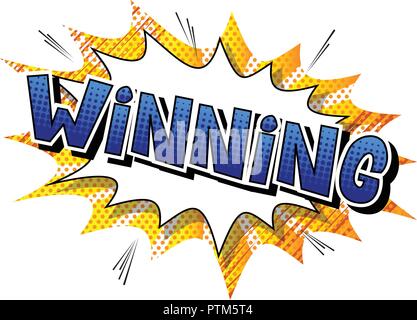 Winning - Vector illustrated comic book style phrase. Stock Vector