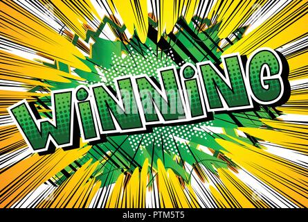 Winning - Vector illustrated comic book style phrase. Stock Vector