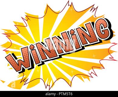 Winning - Vector illustrated comic book style phrase. Stock Vector