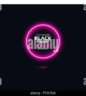 Black friday sale glowing neon sign on the black background. Light vector background for your advertise, discounts and business Stock Vector