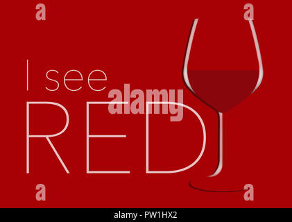 I'm seeing red. Here is a glass of red wine on a red background with text. This is an illustration. Stock Photo